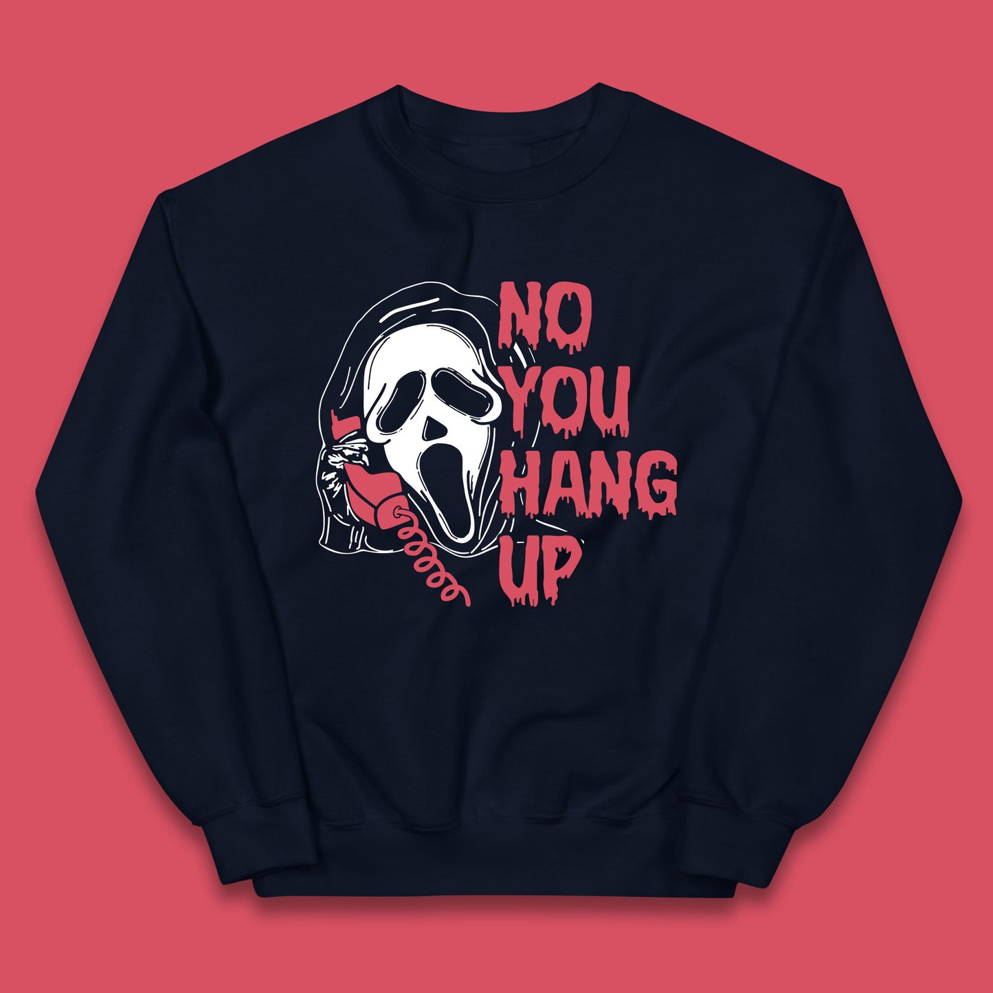 No You Hang Up Scream Ghost Funny Halloween Horror Movie Kids Jumper