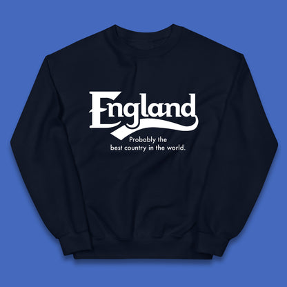 England Probably The Best Country In The World England Part Of The United Kingdom Uk Constituent Country Kids Jumper