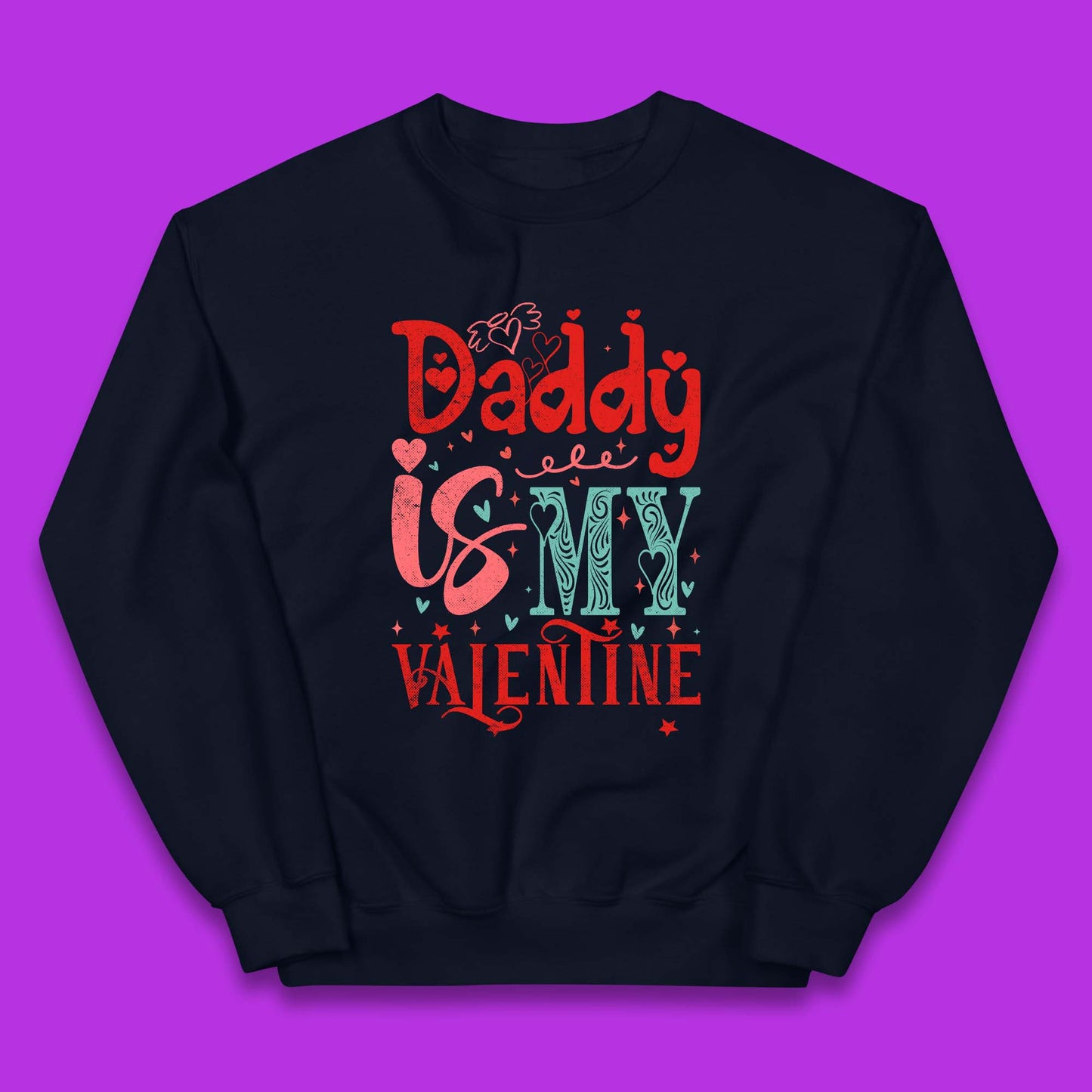 Daddy Is My Valentine Kids Jumper