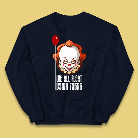 We All Float Down There IT Chapter 2 Halloween IT Clown Pennywise Horror Movie Character Kids Jumper