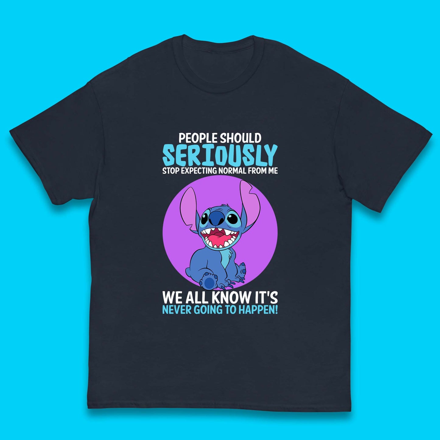 Disney Stitch People Should Seriously Stop Expecting Normal From Me We All Know It's Never Going To Happen Sarcastic Joke Kids T Shirt