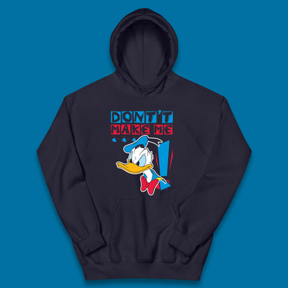 Funny Disney Daffy Duck Don't Make Me Cartoon Character Disneyland Vacation Trip Disney World Walt Disney Kids Hoodie