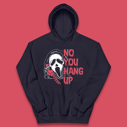 No You Hang Up Scream Ghost Funny Halloween Horror Movie Kids Hoodie