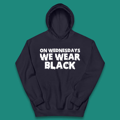 On Wednesday We Wear Black Halloween Wednesday Addams Horror Movie Trending Tv Series Kids Hoodie