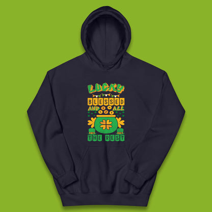 Lucky Blessed and All the Rest Kids Hoodie