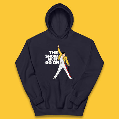 The Show Must Go On Freddie Mercury British Singer Songwriter Kids Hoodie