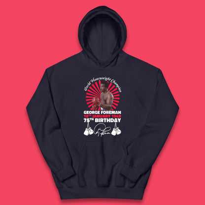 George Foreman 75th Birthday Kids Hoodie