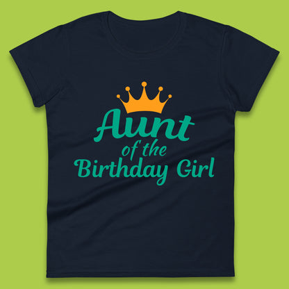 Aunt Of The Birthday Girl Womens T-Shirt