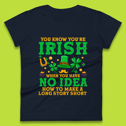 You Know You're Irish Womens T-Shirt