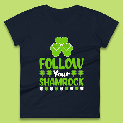 Follow Your Shamrock Womens T-Shirt