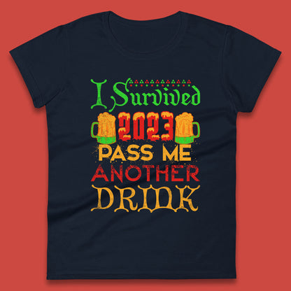 I Survived 2023 Pass Me Another Drink Christmas Beer Drinking Lover Xmas Womens Tee Top