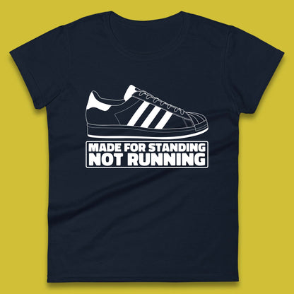 Made For Standing Not Running Football Hooligan Trimm Trab Terraces Womens Tee Top