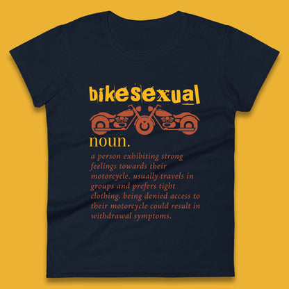 Bikesexual Definition Womens T-Shirt