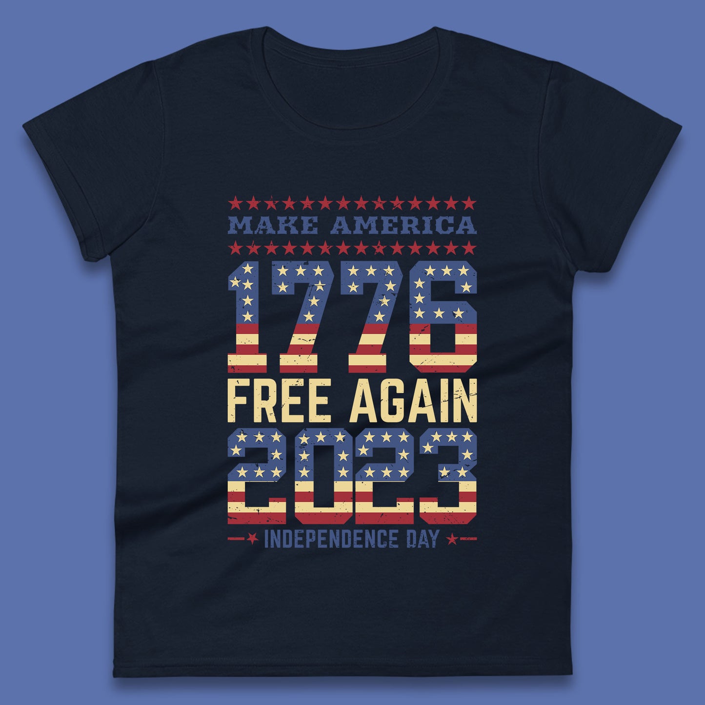 Make America Free Again 1776-2023 Independence Day Funny Free Speech Womens Tee Top