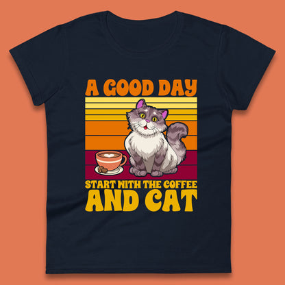 A Good Day Start With The Coffee And Cat Funny Coffee Cats Lovers Womens Tee Top