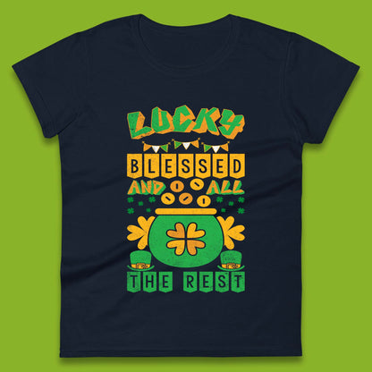 Lucky Blessed and All the Rest Womens T-Shirt