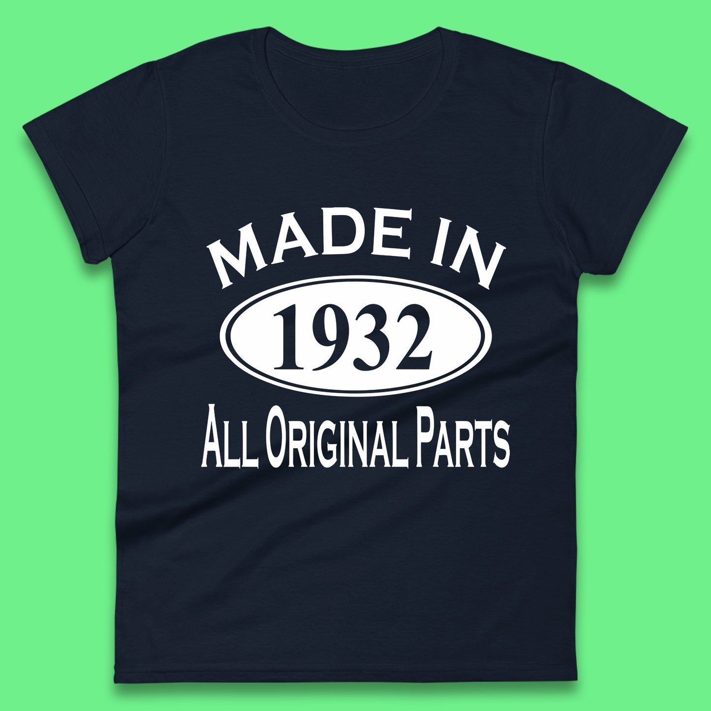 Made In 1932 All Original Parts Vintage Retro 91st Birthday Funny 91 Years Old Birthday Gift Womens Tee Top