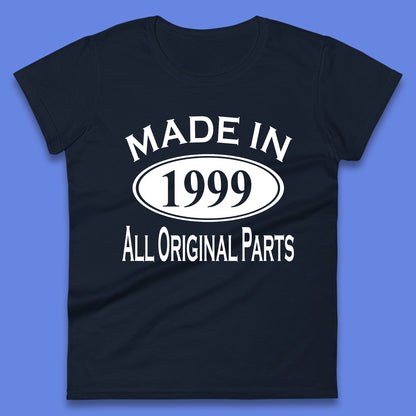 Made In 1999 All Original Parts Vintage Retro 24th Birthday Funny 24 Years Old Birthday Gift Womens Tee Top