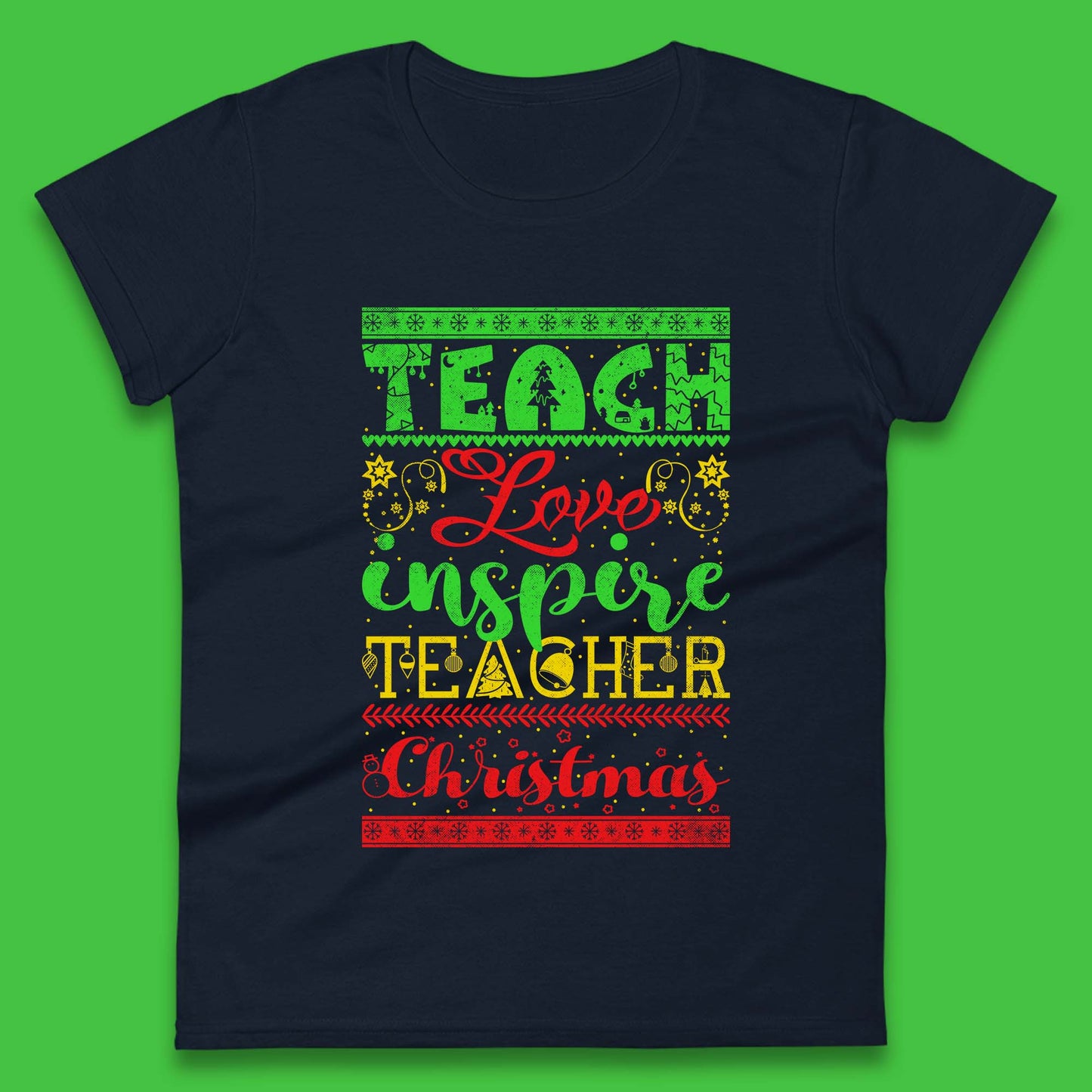 teach love inspire teacher christmas womens t shirt