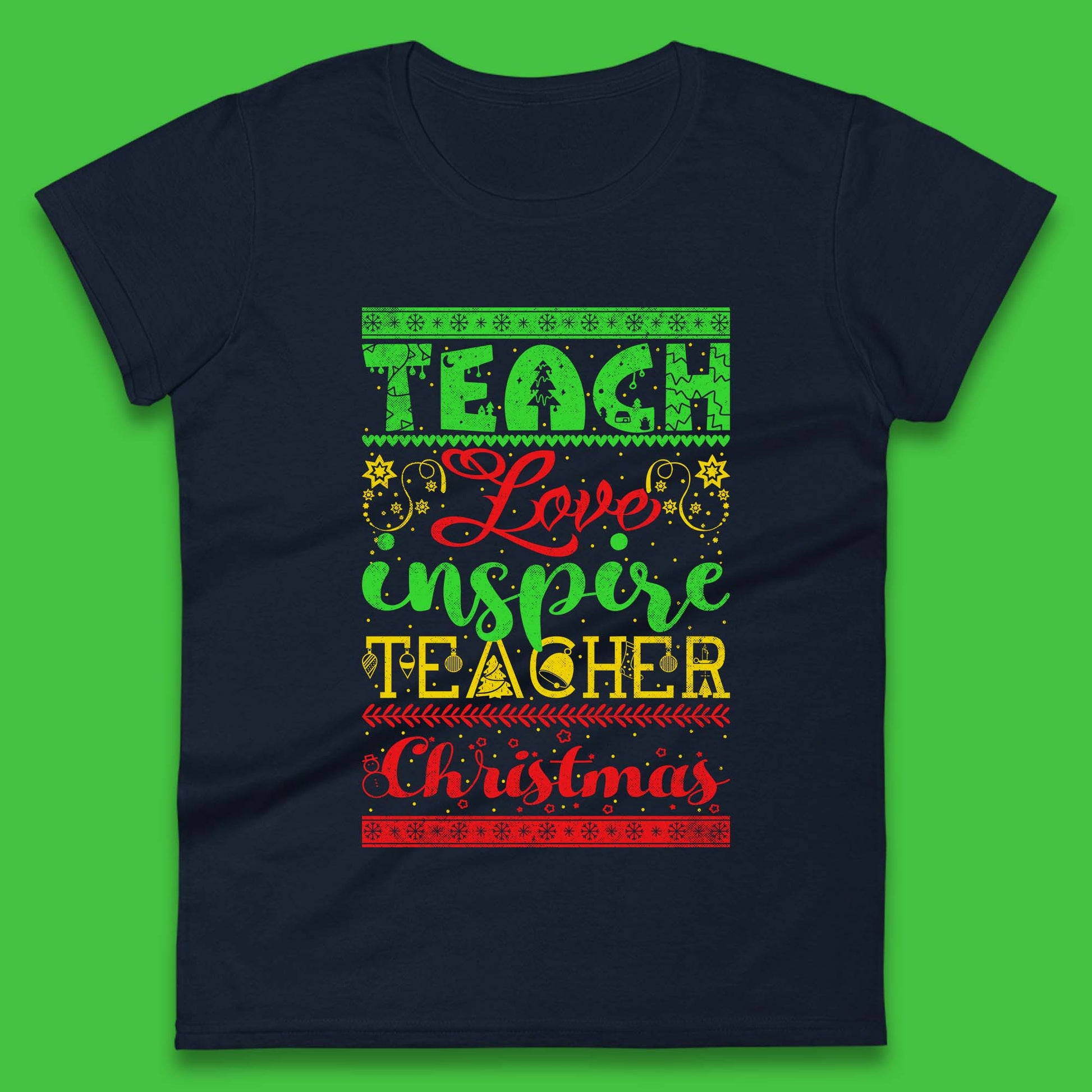 teach love inspire teacher christmas womens t shirt