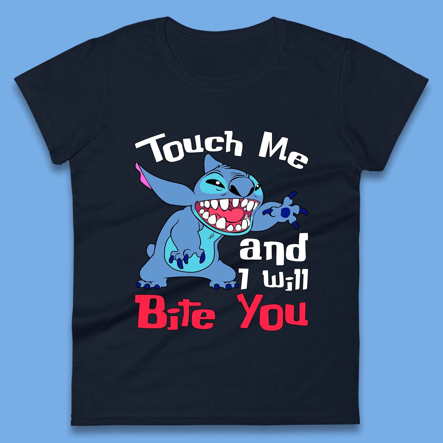 Disney Angry Stitch Cartoon Touch Me And I Will Bite You Lilo & Stitch Womens Tee Top