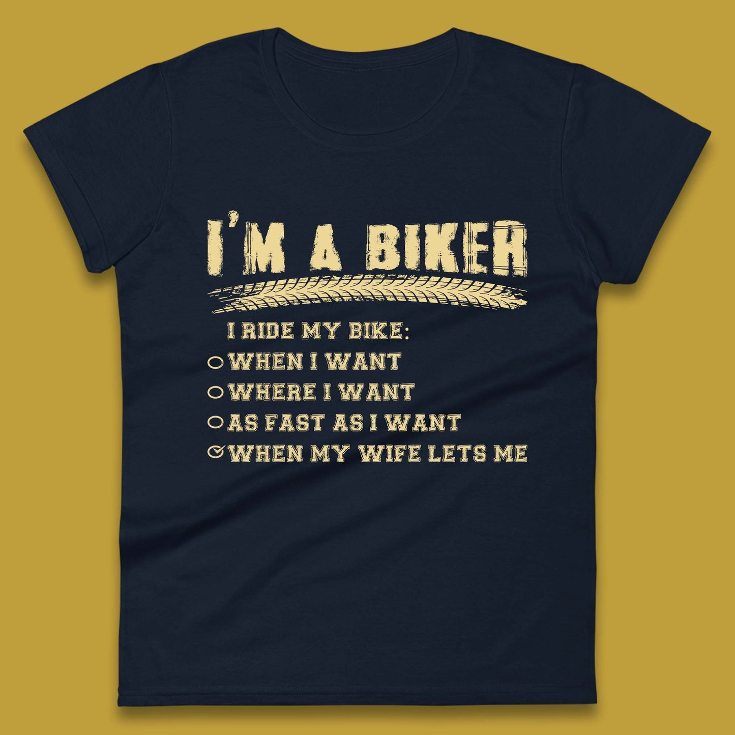 I'm A Biker I Ride My Bike Womens T-Shirt