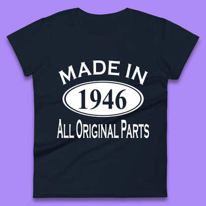 Made In 1946 All Original Parts Vintage Retro 77th Birthday Funny 77 Years Old Birthday Gift Womens Tee Top