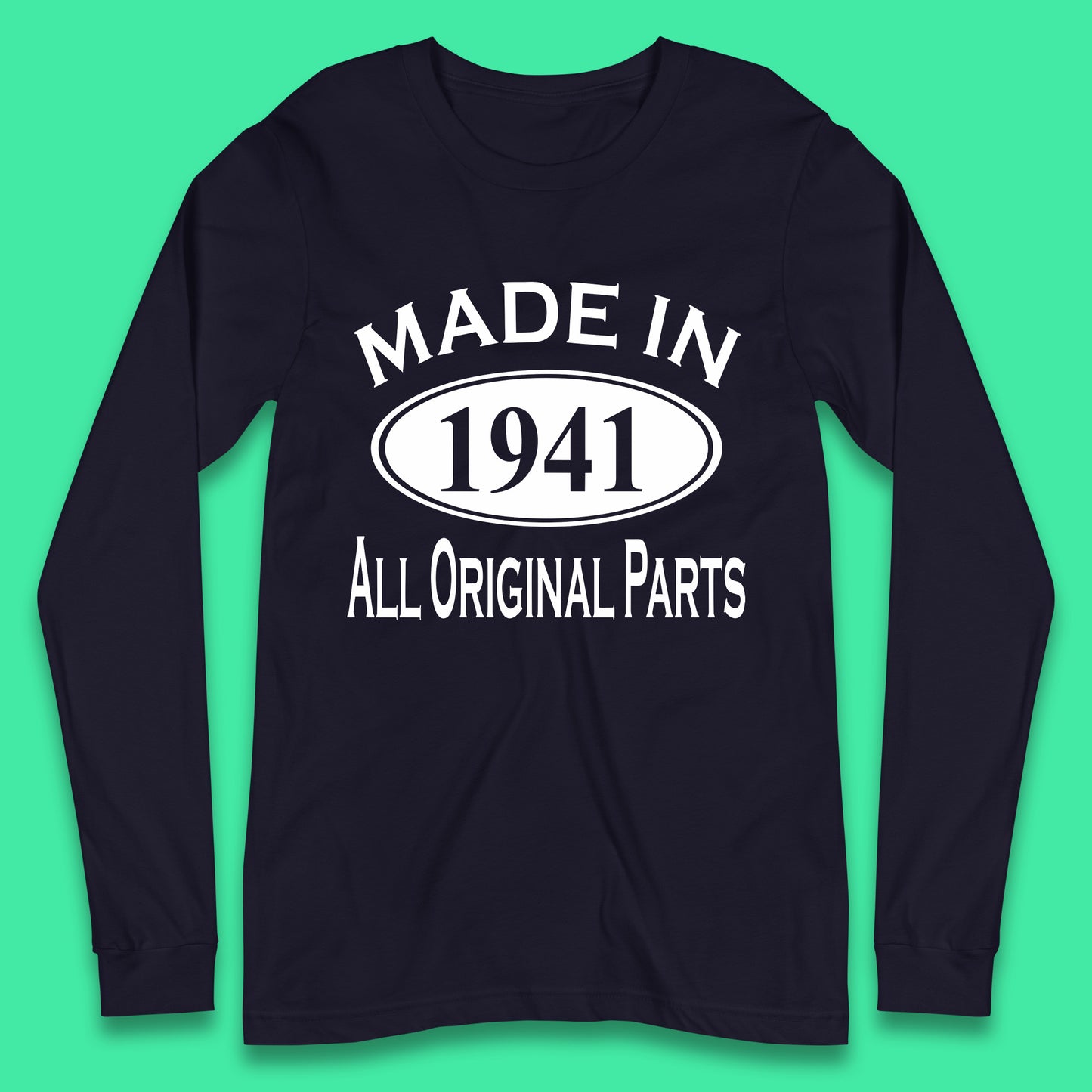 Made In 1941 All Original Parts Vintage Retro 82nd Birthday Funny 82 Years Old Birthday Gift Long Sleeve T Shirt