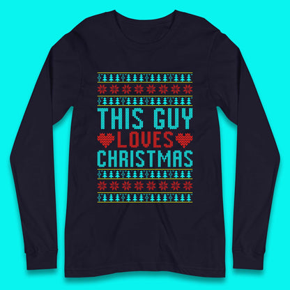 This Guy Loves Christmas Long Sleeve T-Shirt