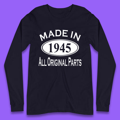 Made In 1945 All Original Parts Vintage Retro 78th Birthday Funny 78 Years Old Birthday Gift Long Sleeve T Shirt