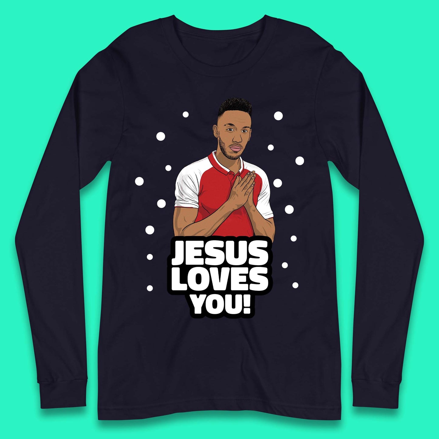 Jesus Loves You Footballer Christmas Long Sleeve T-Shirt