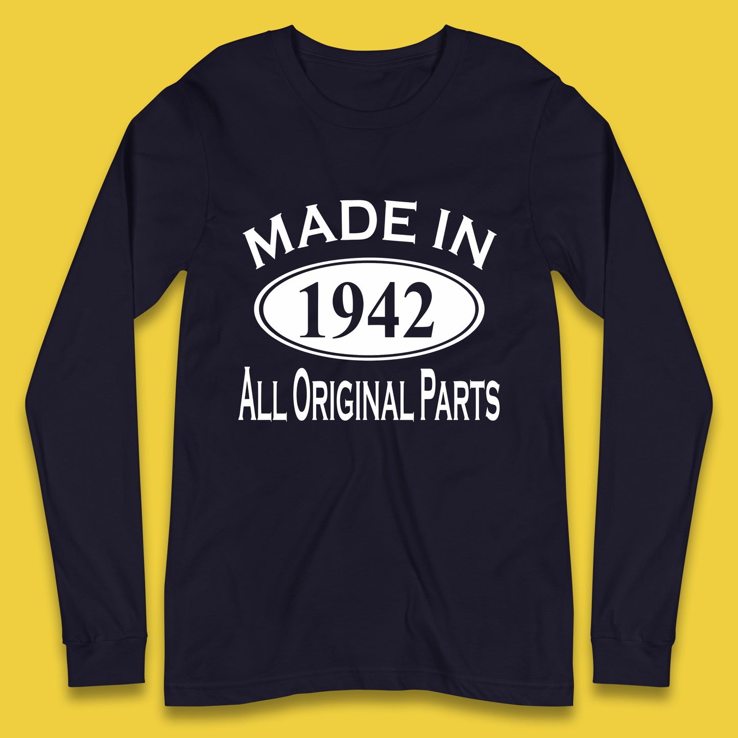 Made In 1942 All Original Parts Vintage Retro 81st Birthday Funny 81 Years Old Birthday Gift Long Sleeve T Shirt