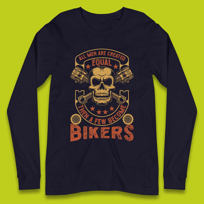 Bikers Quotes Long Sleeve T-Shirt