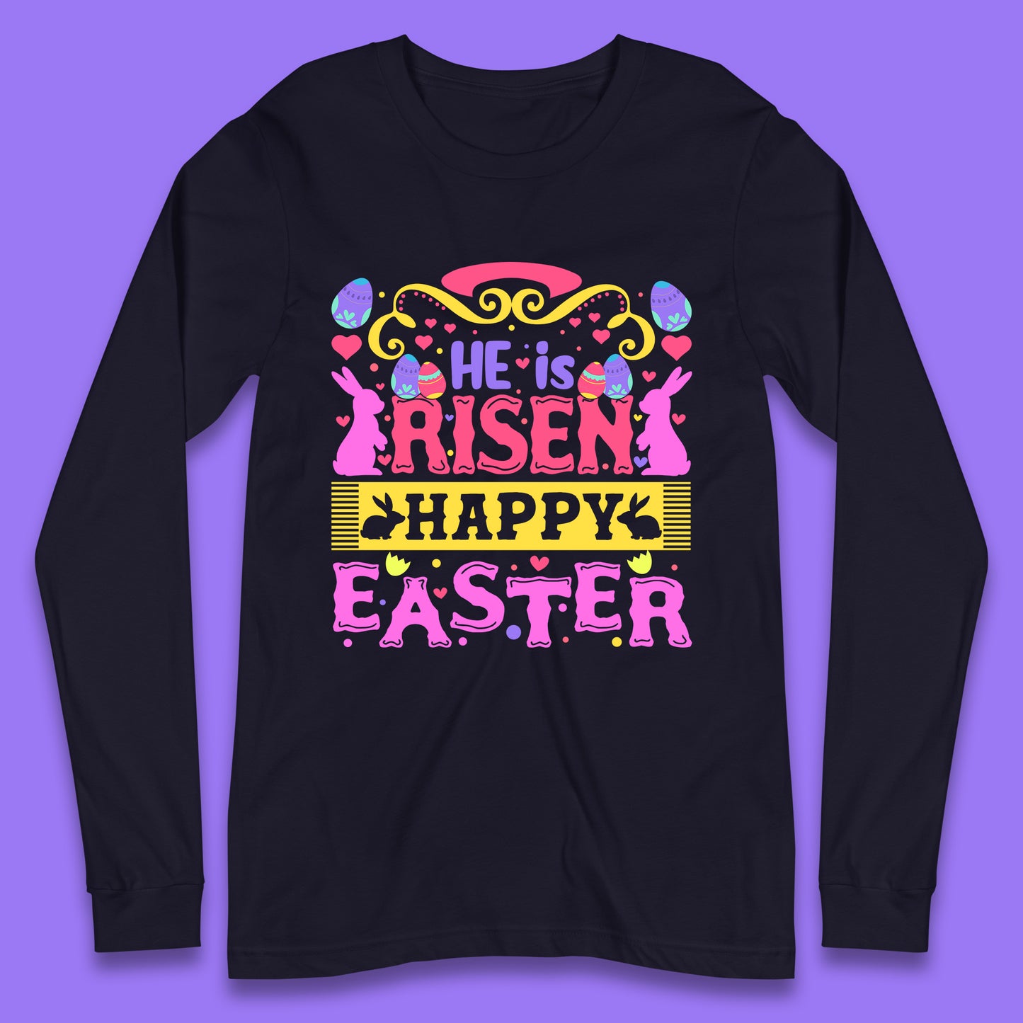 He Is Risen Happy Easter Long Sleeve T-Shirt