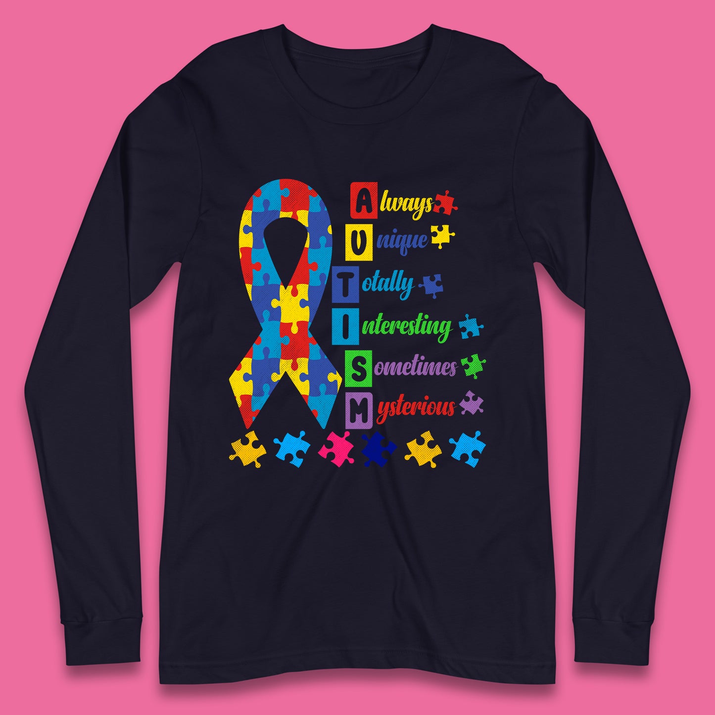 Autism Always Unique Long Sleeve T-Shirt