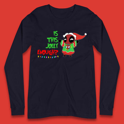 Jolly Enough Deadpool Christmas Long Sleeve T-Shirt