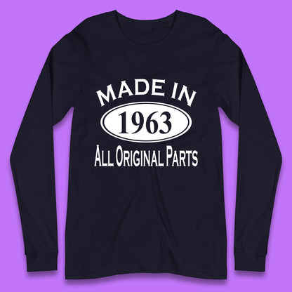 Made In 1963 All Original Parts Vintage Retro 60th Birthday Funny 60 Years Old Birthday Gift Long Sleeve T Shirt