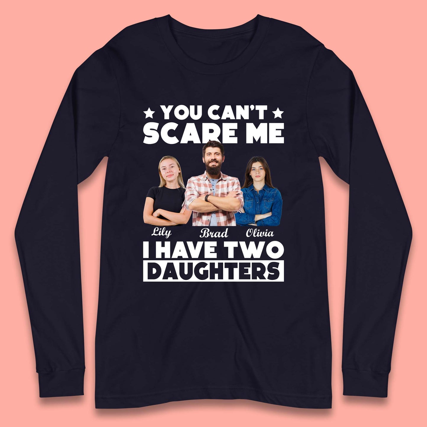 Personalised I Have Two Daughters Long Sleeve T-Shirt