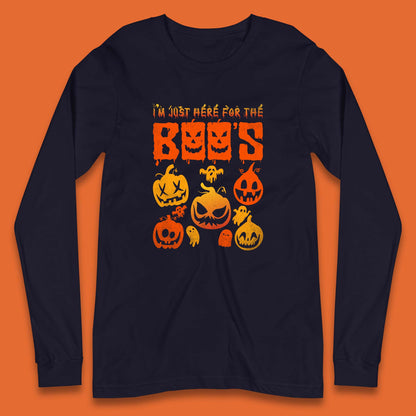 I'm Just Here For The Boos Halloween Funny Pumpkin Ghost Boos Jack-o-lantern Long Sleeve T Shirt