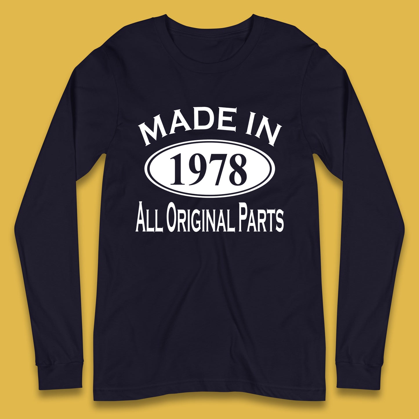 Made In 1978 All Original Parts Vintage Retro 45th Birthday Funny 45 Years Old Birthday Gift Long Sleeve T Shirt