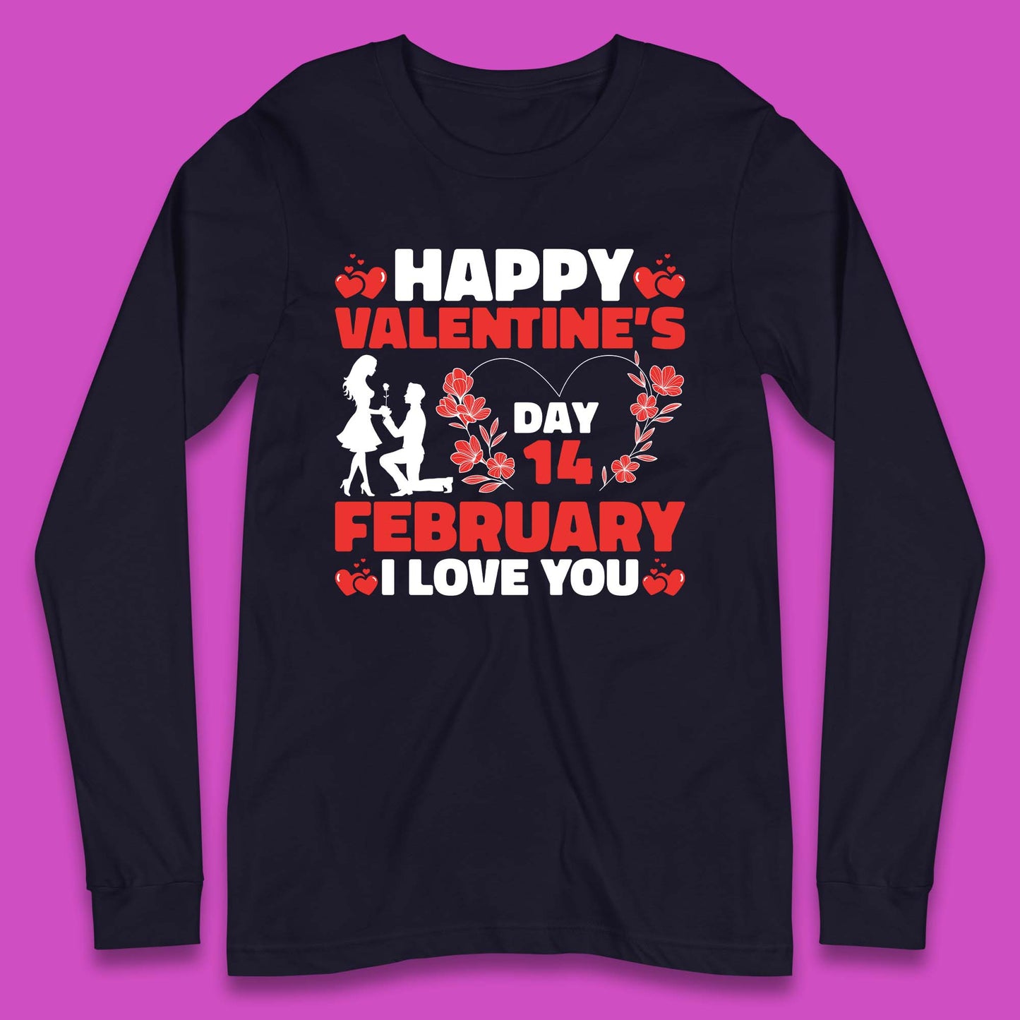 14 February I Love You Long Sleeve T Shirt