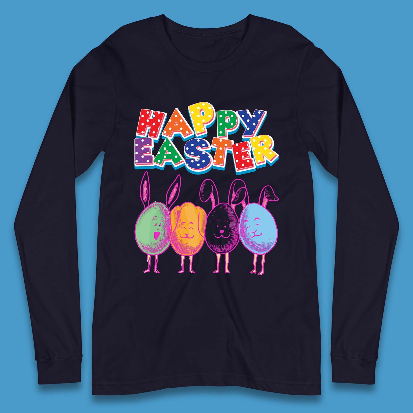 Happy Easter Long Sleeve T-Shirt