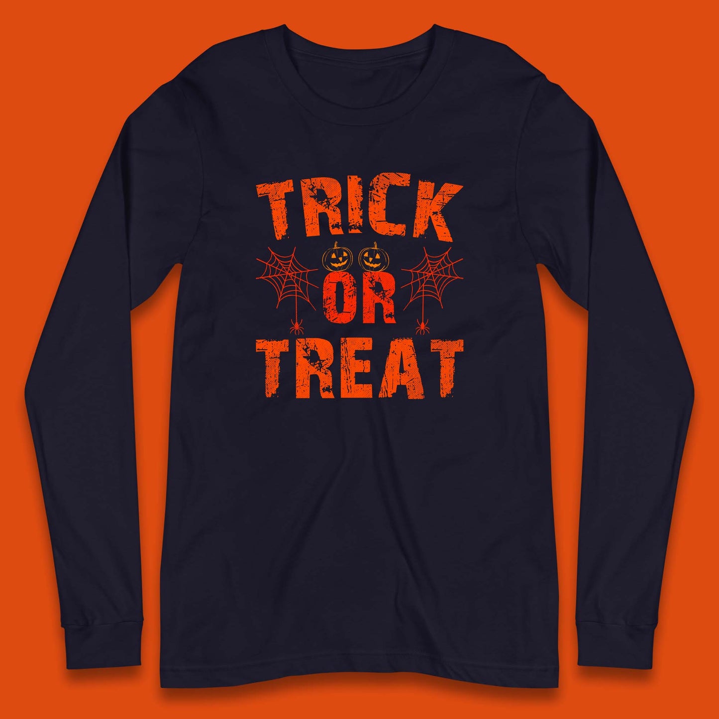 Trick Or Treat Happy Halloween Horror Scary Spooky Season Vibes Long Sleeve T Shirt