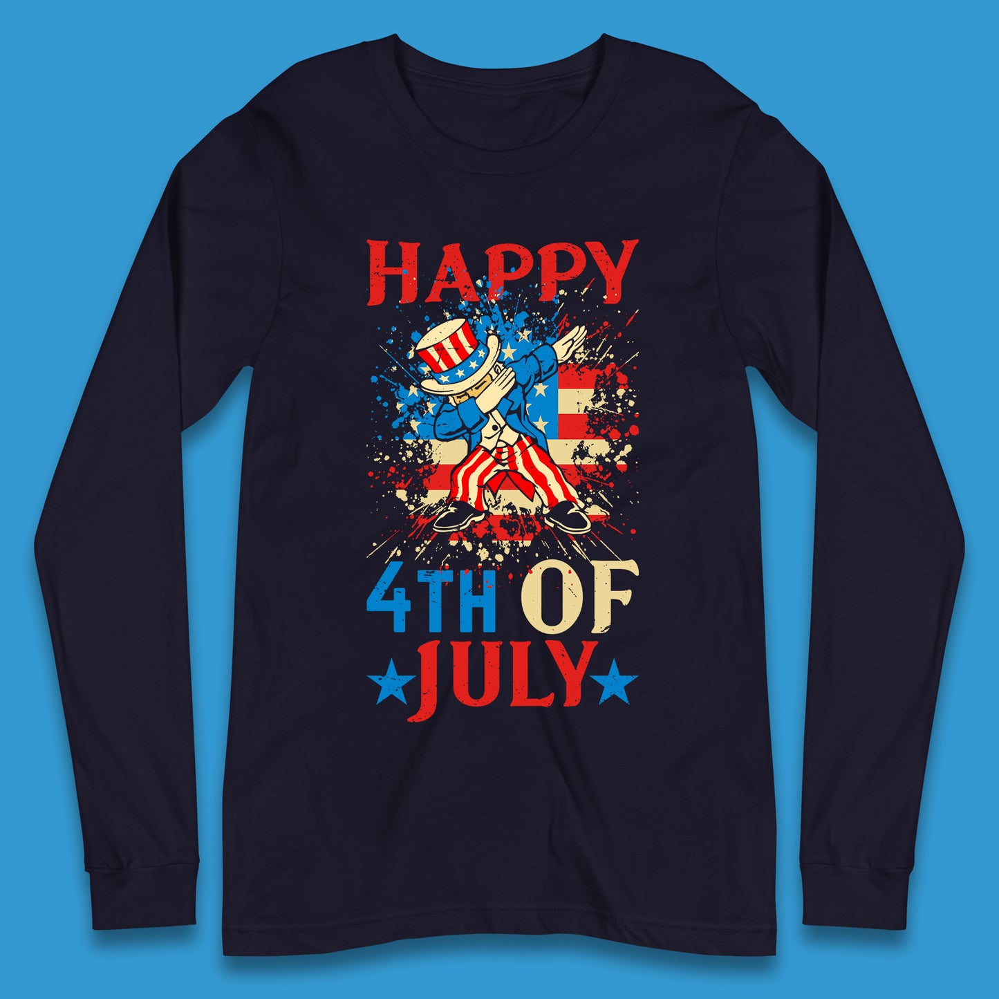 Dabbing Uncle Sam Happy 4th Of July USA Flag Independence Day Funny Dab Dance Long Sleeve T Shirt