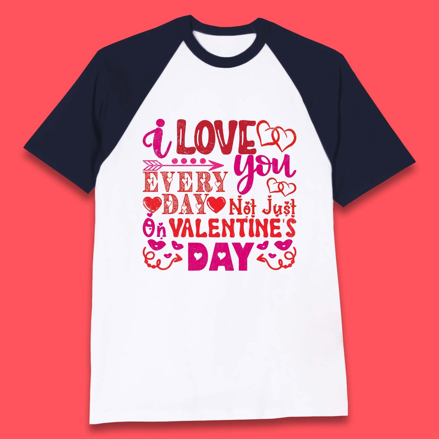 Love You Every Day Baseball T-Shirt