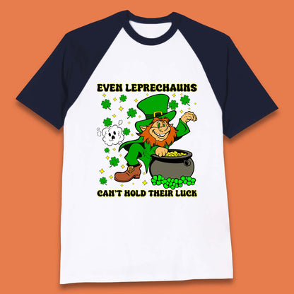 Leprechauns Can't Hold Their Luck Baseball T-Shirt