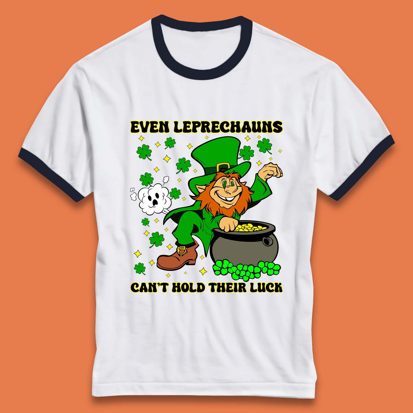 Leprechauns Can't Hold Their Luck Ringer T-Shirt