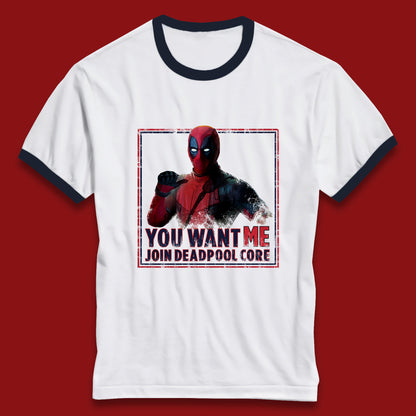 You Want Me Join Deadpool Core Marvel Comics Deadpool Superhero Comic Book Fictional Character Ringer T Shirt