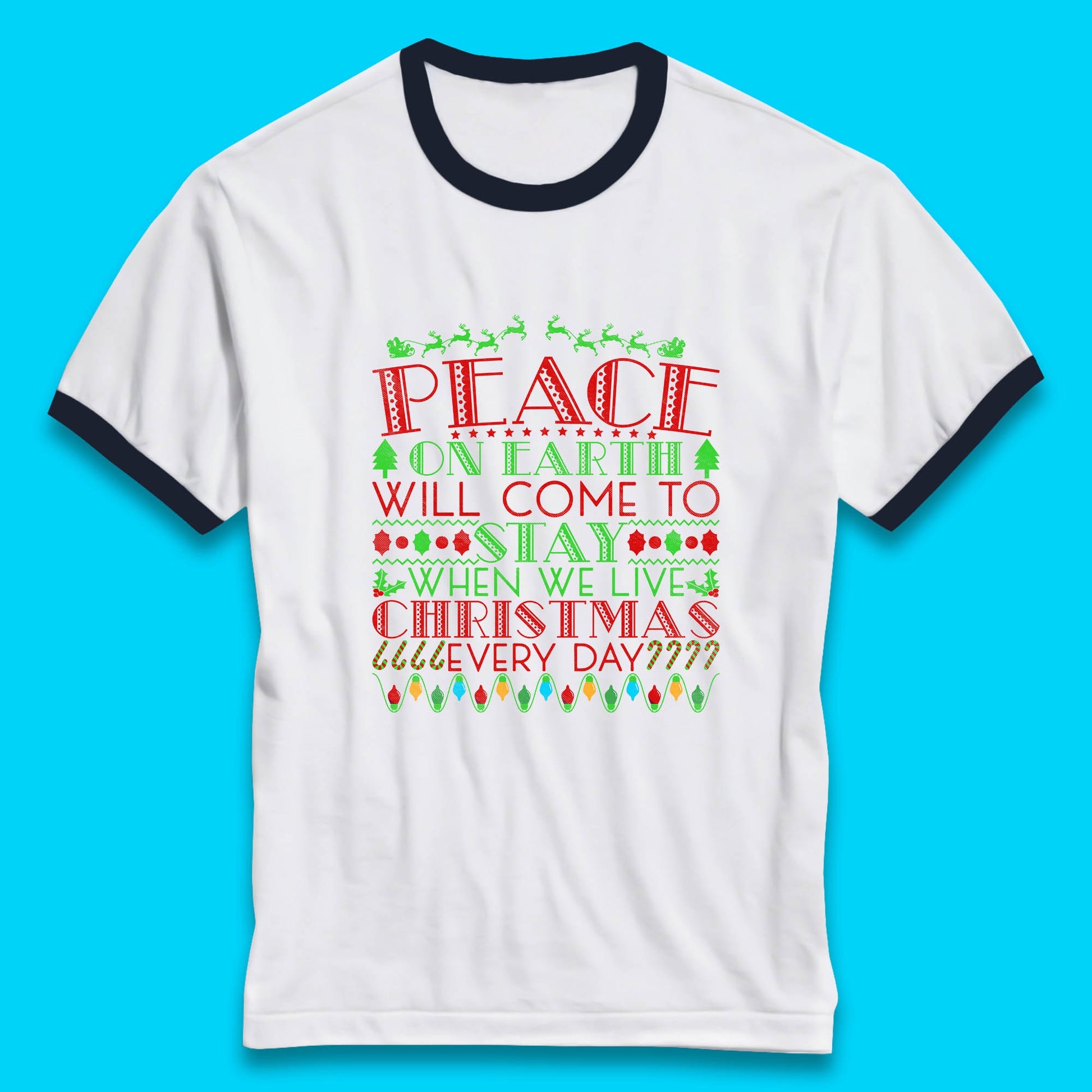 peace on earth christmas quote ringer t shirt