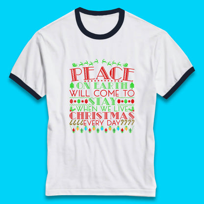 peace on earth christmas quote ringer t shirt